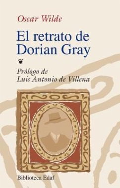 El retrato de Dorian Gray - Villena, Luis Antonio De; Wilde, Oscar; Sastre, Alfonso