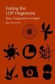 Ending the Ldp Hegemony: Party Cooperation in Japan