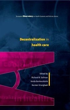 Decentralization in Health Care: Strategies and Outcomes - Saltman, Richard B.; Bankauskaite, Vaida