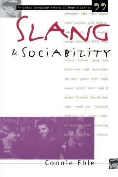 Slang and Sociability - Eble, Connie