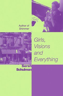 Girls, Visions and Everything - Schulman, Sarah