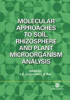 Molecular Approaches to Soil, Rhizosphere and Plant Microorganism Analysis - Cooper, J E; Rao, J R