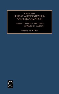 Advances in Library Administration and Organization - Williams, D.E. / Garten, E.D. (eds.)