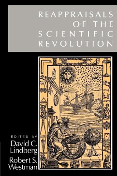 Reappraisals of the Scientific Revolution - Lindberg, C. / Westman, S. (eds.)