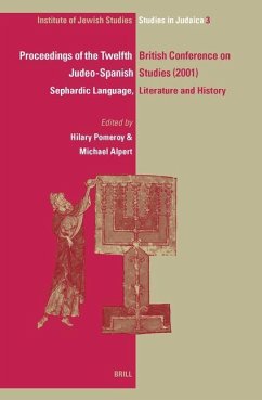 Proceedings of the Twelfth British Conference on Judeo-Spanish Studies, 24-26 June, 2001: Sephardic Language, Literature and History - Pomeroy, Hilary / Alpert, Michael (eds.)