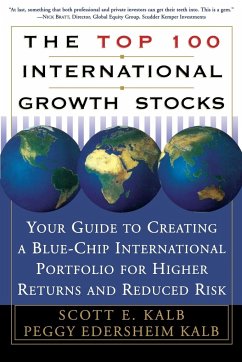 The Top 100 International Growth Stocks - Kalb, Scott; Kalb, Peggy Edersheim