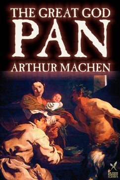 Great God Pan by Arthur Machen, Fiction, Horror - Machen, Arthur