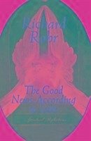 The Good News According to Luke: Spiritual Reflections - Rohr, Richard