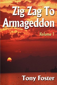 Zig Zag to Armageddon - Foster, Tony