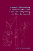 Numerical Modelling of Construction Processes in Geotechnical Engineering for Urban Environment
