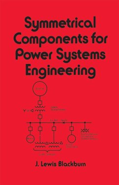 Symmetrical Components for Power Systems Engineering - Blackburn, J Lewis