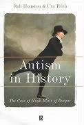 Autism in History - Houston, Rab; Frith, Uta