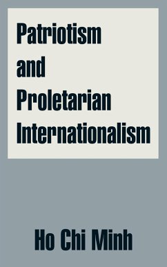 Patriotism and Proletarian Internationalism - Minh, Ho Chi