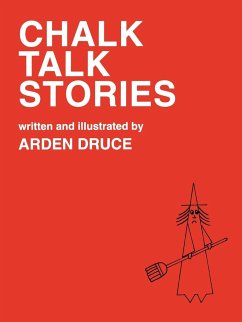 Chalk Talk Stories - Druce, Arden