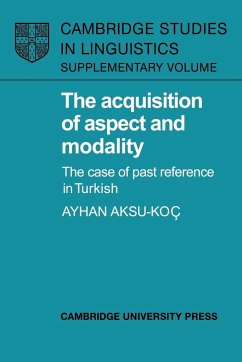 The Acquisition of Aspect and Modality - Aksu-Ko, Ayhan