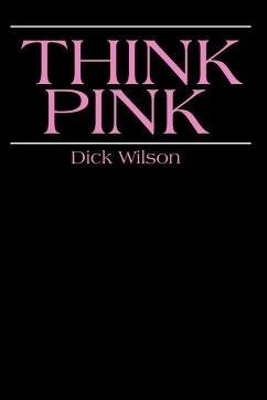 Think Pink - Wilson, Dick