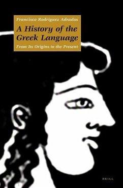A History of the Greek Language - Adrados, Francisco Rodríguez