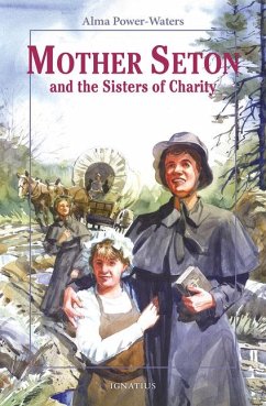 Mother Seton and the Sisters of Charity - Power-Waters, Alma