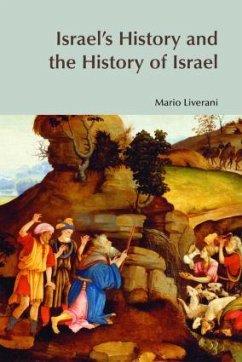 Israel's History and the History of Israel - Liverani, Mario