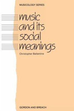 Music and Its Social Meanings - Ballantine, Christopher