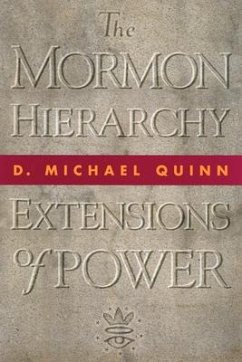 The Mormon Hierarchy: Extensions of Power Volume 2 - Quinn, D. Michael