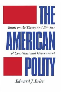 The American Polity - Erler, Edward J