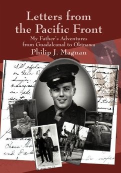 Letters from the Pacific Front - Magnan, Philip J.