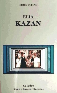 Elia Kazan - Cuevas Álvarez, Efrén