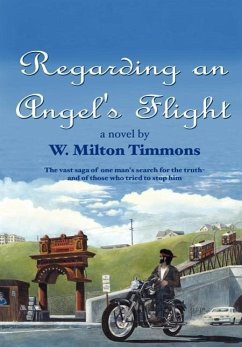 Regarding an Angel's Flight - Timmons, W. Milton