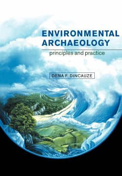 Environmental Archaeology - Dincauze, Dena Ferran