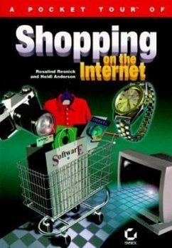 A Pocket Tour of Shopping on the Internet - Resnick, Rosalind; Anderson, Heidi