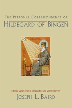 The Personal Correspondence of Hildegard of Bingen - Baird, Joseph L. (ed.)