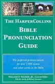 The HarperCollins Bible Pronunciation Guide