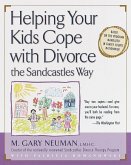 Helping Your Kids Cope with Divorce the Sandcastles Way: Based on the Program Mandated in Family Courts Nationwide