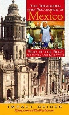 The Treasures and Pleasures of Mexico - Krannich, Ronald L; Krannich, Ron; Krannich, Caryl; Krannich, Caryl Rae