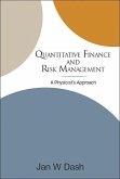 Quantitative Finance and Risk Management: A Physicist's Approach