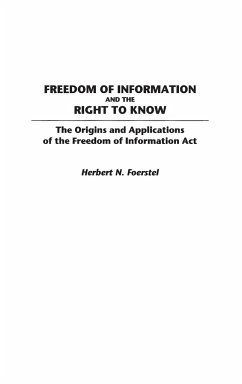 Freedom of Information and the Right to Know - Foerstel, Herbert