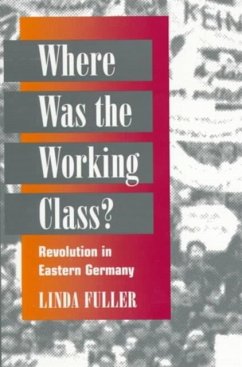 Where Was the Working Class? - Fuller, Linda