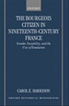 The Bourgeois Citizen in Nineteenth Century France - Harrison, Carol E