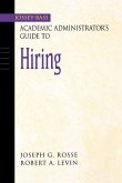 Academic Administrator s Guide to Hiring