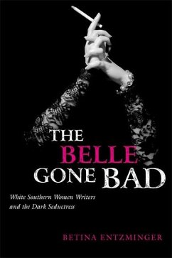 The Belle Gone Bad - Entzminger, Betina