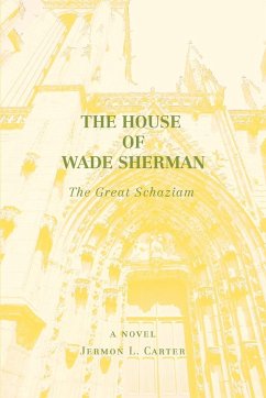 The House of Wade Sherman