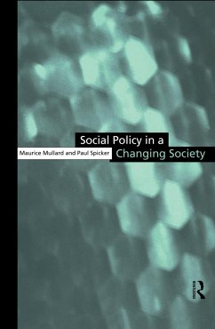 Social Policy in a Changing Society - Mullard, Maurice; Spicker, Paul