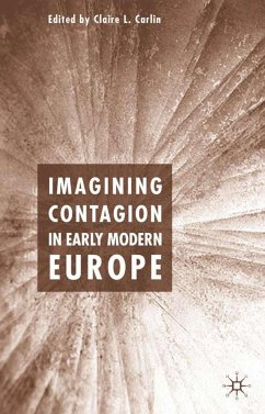 Imagining Contagion in Early Modern Europe - Carlin, Claire L