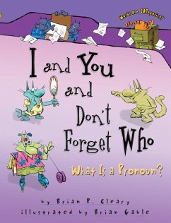 I and You and Don't Forget Who - Cleary, Brian P