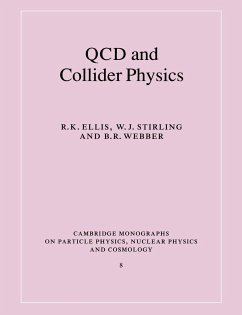 QCD and Collider Physics - Ellis, R. K. (Fermi National Accelerator Laboratory, Batavia, Illino; Stirling, W. J. (University of Durham); Webber, B. R. (University of Cambridge)