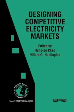 Designing Competitive Electricity Markets - Hung-po Chao / Huntington, Hillard G. (Hgg.)