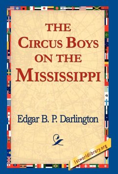 The Circus Boys on the Mississippi - Darlington, Edgar B. P.