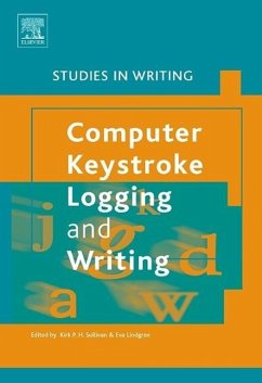 Computer Key-Stroke Logging and Writing - Lindgren, Eva / Sullivan, Kirk (eds.)