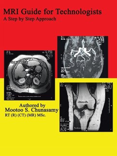 MRI Guide for Technologists - Chunasamy, Mootoo S.